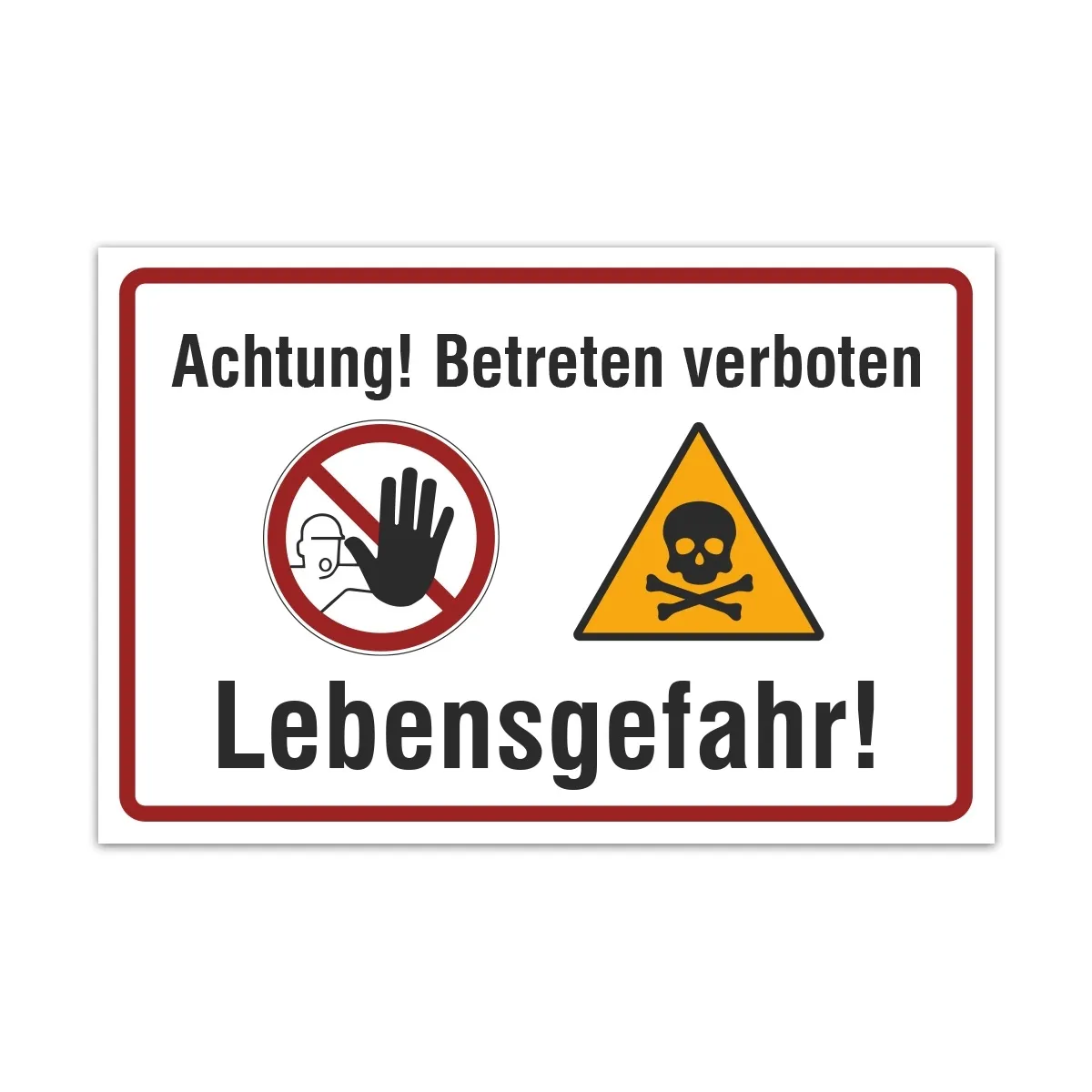 Aluverbund Schild - Achtung betreten verboten Lebensgefahr