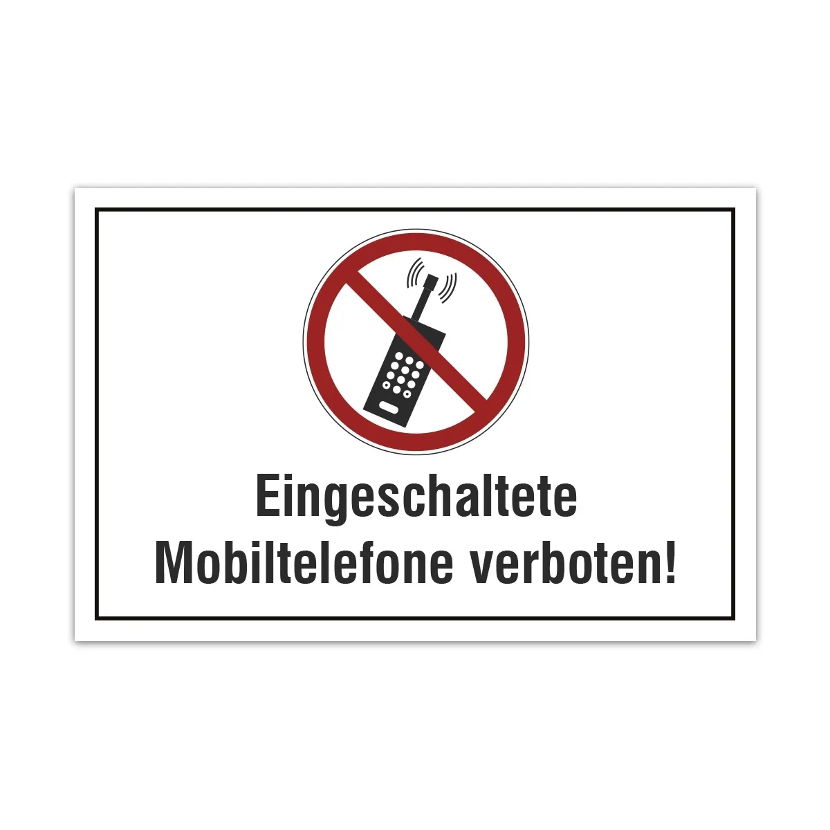 Aluverbund Schild - Eingeschaltete Mobiltelefone verboten