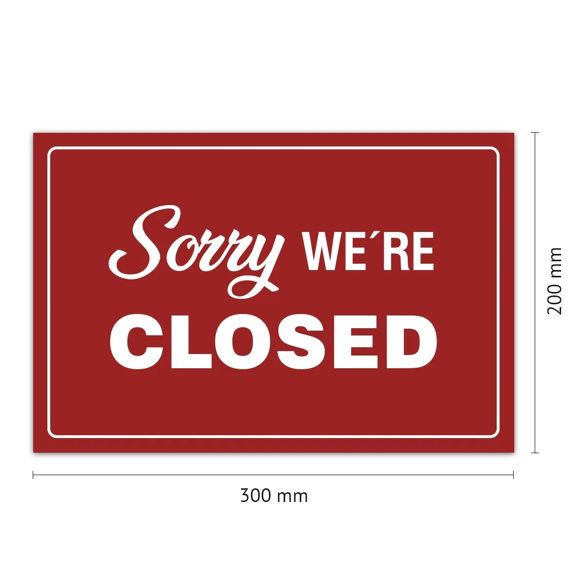 Aluverbund Schild englisch - Sorry we are closed