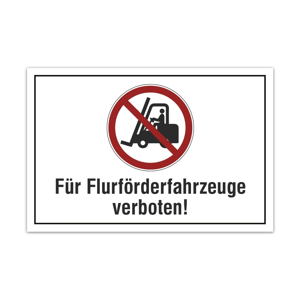 Aluverbund Schild - Flurförderfahrzeuge verboten