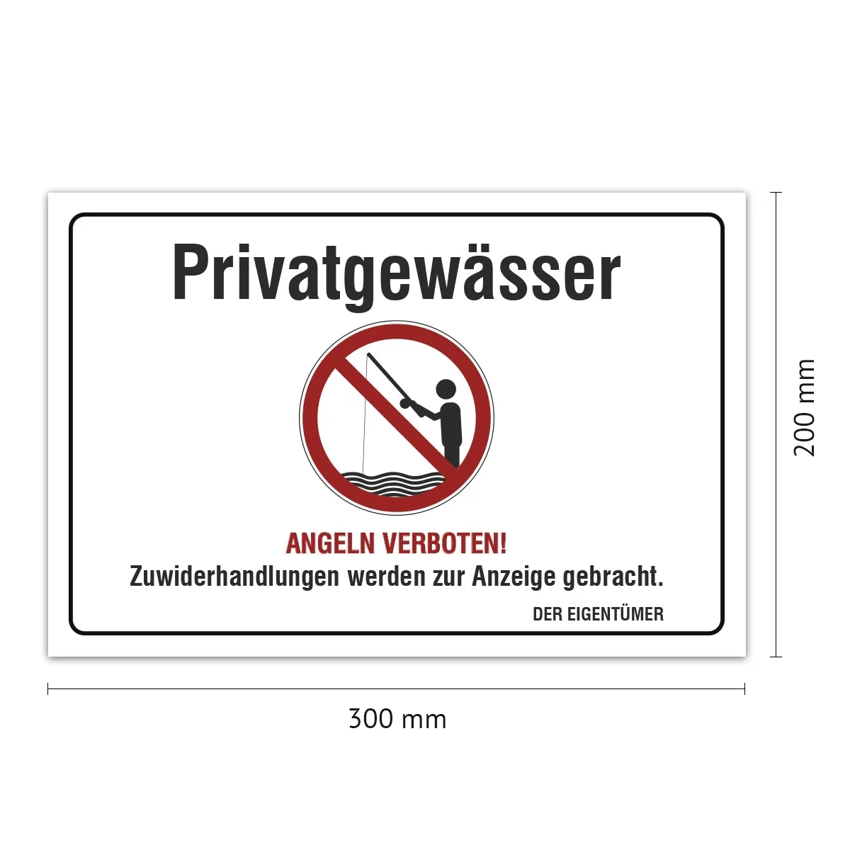Aluverbund Schild - Privatgewässer Angeln verboten