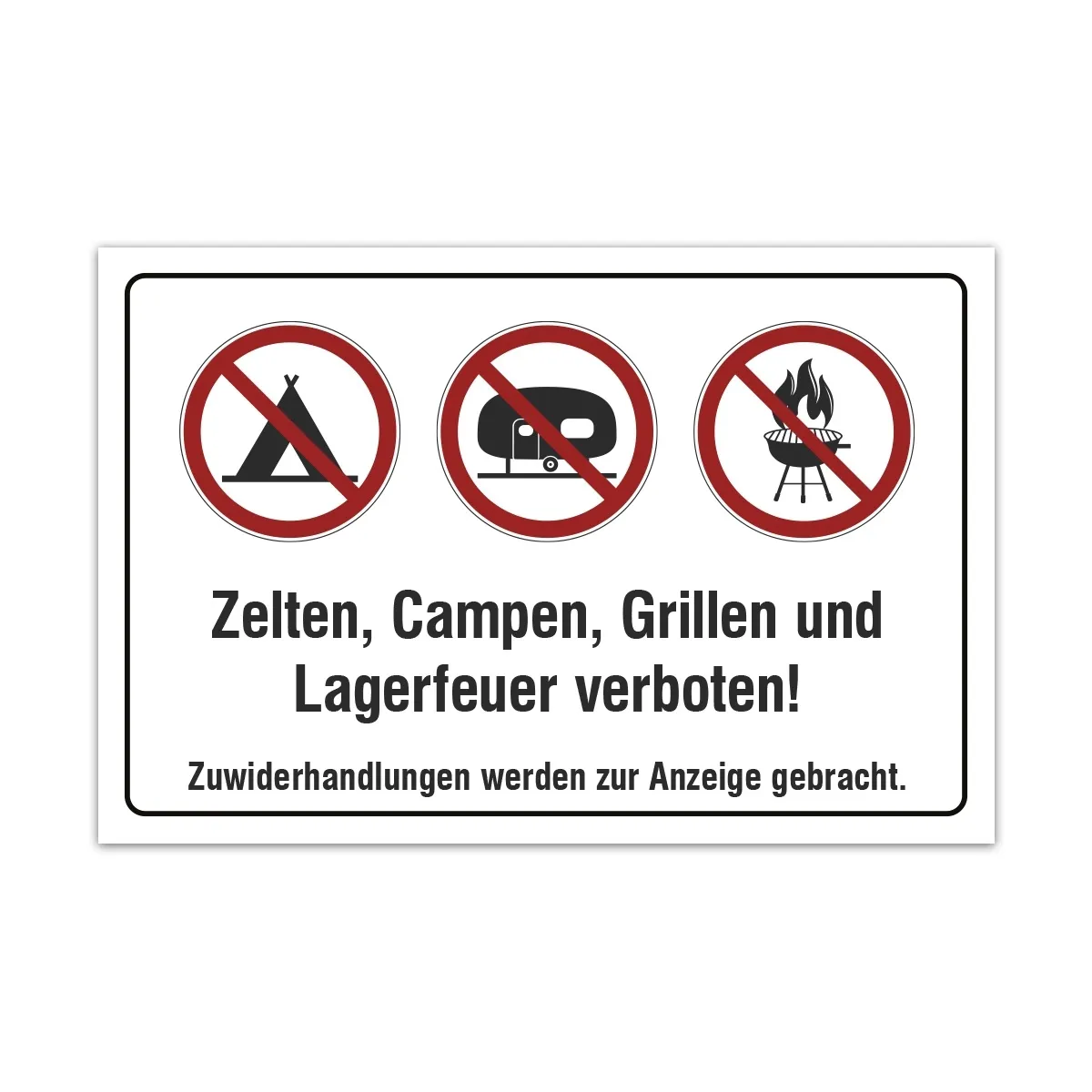 Aluverbund Schild - Zelten Campen Grillen und Lagerfeuer verboten
