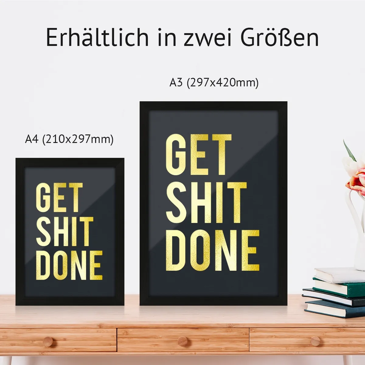 Kunstdruck Poster mit Heißfolienprägung - Get Shit Done